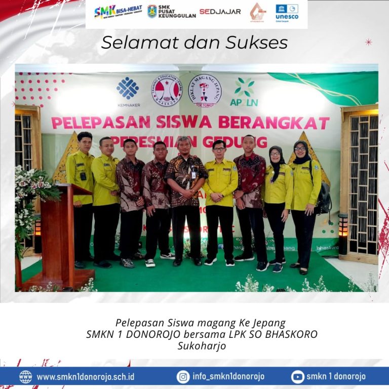 PELEPASAN SISWA MAGANG KE JEPANG SMK NEGERI 1 DONOROJO BERSAMA LPK BASKORO SUKOHARJO